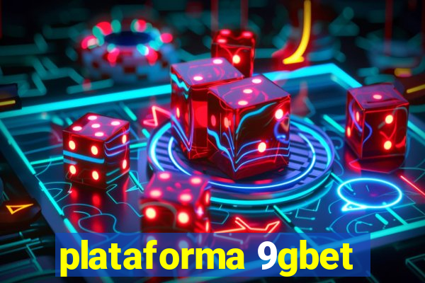 plataforma 9gbet